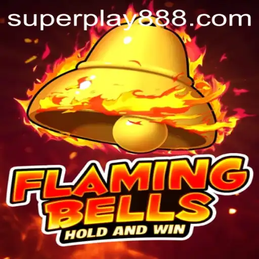 Exploring Flaming Bells: The Exciting World of SuperPlay88's Latest Game
