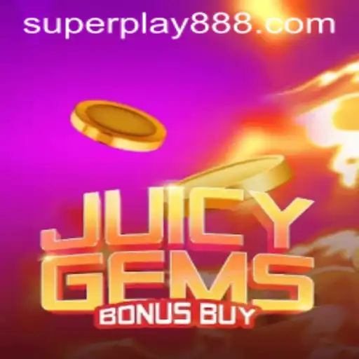 Exploring the Vibrant World of JuicyGemsBonusBuy with SuperPlay88