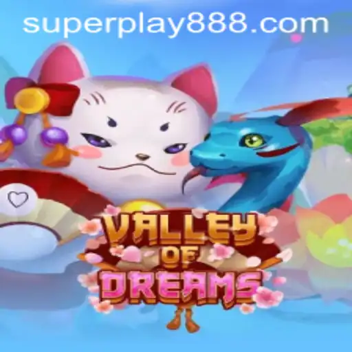 Discover ValleyofDreams: A SuperPlay88 Adventure